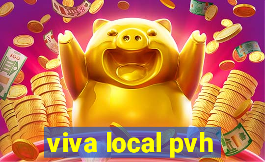 viva local pvh